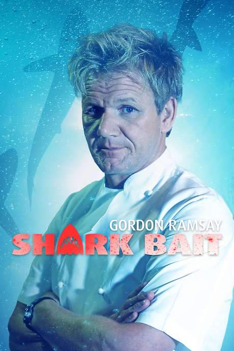 Gordon Ramsay: Shark Bait